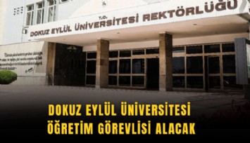 Dokuz Eylül Üniversitesi öğretim görevlisi alacak