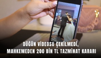 Düğün videosu çekilmedi, mahkemeden 200 bin TL tazminat kararı