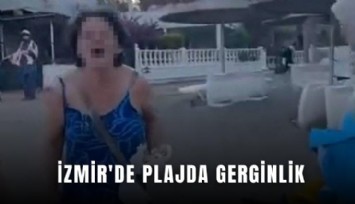 İzmir'de plajda gerginlik