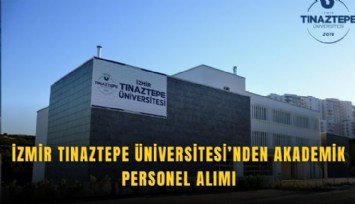 İzmir Tınaztepe Üniversitesi'nden akademik personel alımı