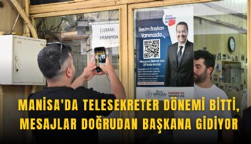 Manisa'da telesekreter dönemi bitti, mesajlar doğrudan başkana gidiyor