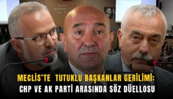 Meclis’te  tutuklu başkanlar gerilimi: CHP ve AK Parti arasında söz düellosu