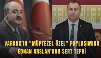 Varank’ın müptezel Özel paylaşımına Ednan Arslan’dan sert tepki